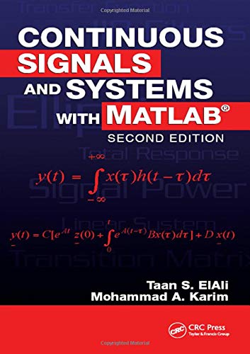 Continuous Signals and Systems with MATLAB (Electrical Engineering Textbook Series),Used