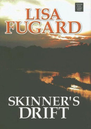Skinner's Drift (Center Point Large Print General Fiction),Used