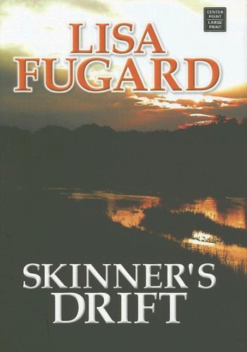 Skinner's Drift (Center Point Large Print General Fiction),Used