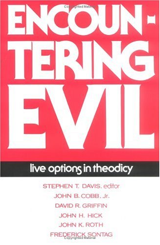 Encountering Evil: Live Options in Theodicy,Used