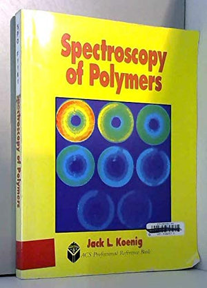 Spectroscopy of Polymers (ACS Professional Reference Book),Used