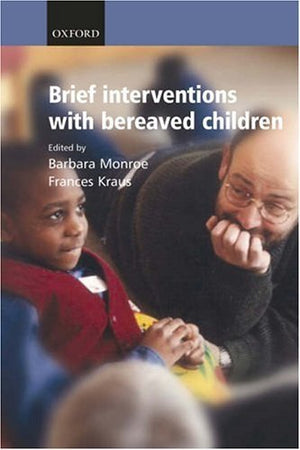 Brief Interventions with Bereaved Children