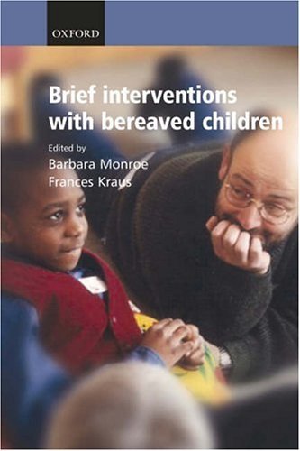 Brief Interventions with Bereaved Children