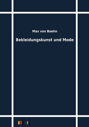 Bekleidungskunst und Mode (German Edition),Used