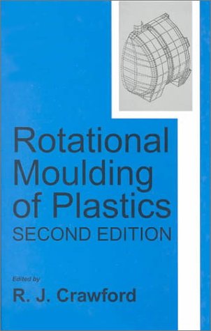 Rotational Moulding Of Plastics (Polymer Engineering Series, 2),Used