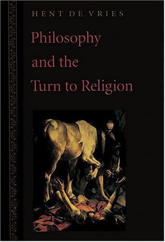 Philosophy and the Turn to Religion,New