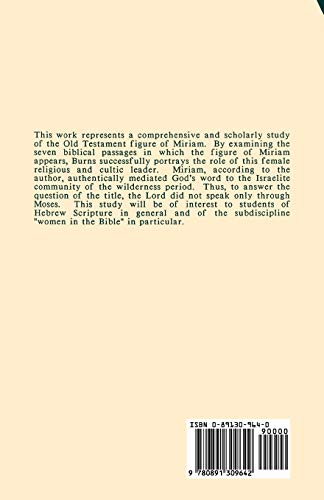 Has the Lord Indeed Spoken only through Moses?: A Study of the Biblical Portrait of Miriam (Dissertation (Paperback)),Used