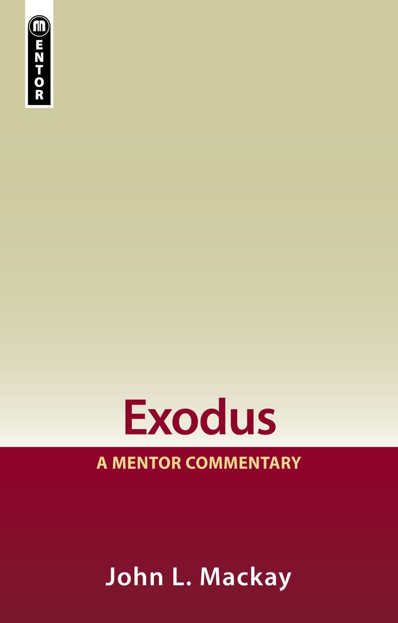 Exodus: A Mentor Commentary,Used