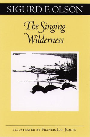 The Singing Wilderness (Feslerlampert Minnesota Heritage)-used