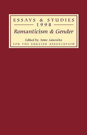Romanticism And Gender (Essays And Studies, 51),Used