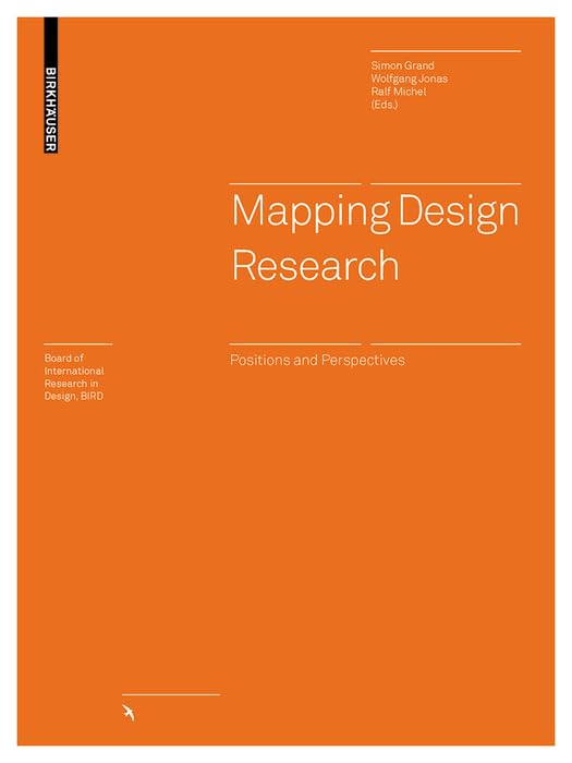Mapping Design Research: Positions And Perspectives (Board Of International Research In Design),Used