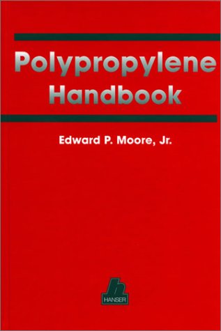 Polypropylene Handbook: Polymerization, Properties, Processing, Applications
