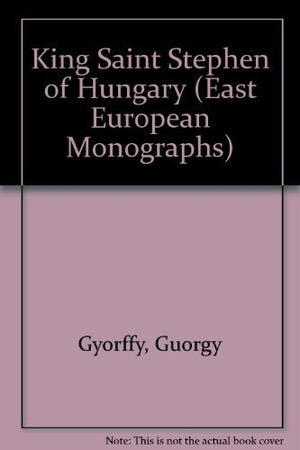 King Saint Stephen of Hungary (East European Monographs),Used