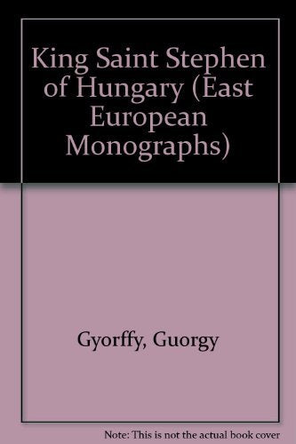 King Saint Stephen of Hungary (East European Monographs),Used
