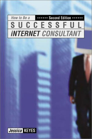 How to Be a Successful Internet Consultant,Used