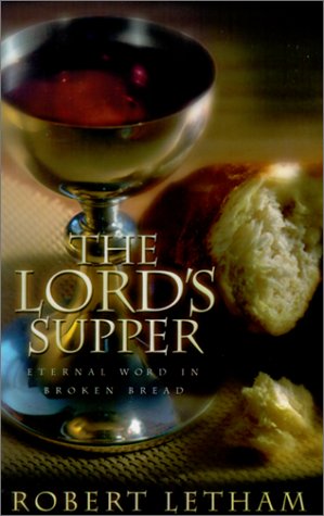 The Lord's Supper: Eternal Word in Broken Bread,Used