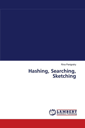Hashing, Searching, Sketching,Used
