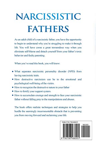 Narcissistic Fathers: Dealing with a SelfAbsorbed Father and Healing from Narcissistic Abuse,Used