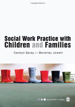 Social Work Practice With Children And Families (Social Work In Action Series),Used