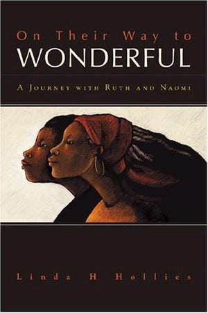 On Their Way To Wonderful: A Journey With Naomi and Ruth,Used