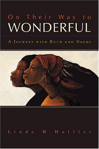 On Their Way To Wonderful: A Journey With Naomi and Ruth,Used