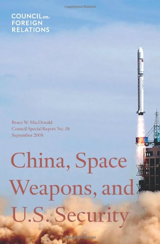 China, Space Weapons, And U.S. Security (Csr)-used