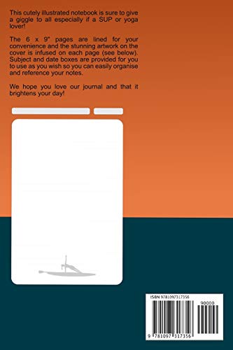 SUP Yoga Girl on Paddle Board Notebook: A perfect gift for a stand up paddle boarder yoga girl! The image subtly shows up on eac,Used