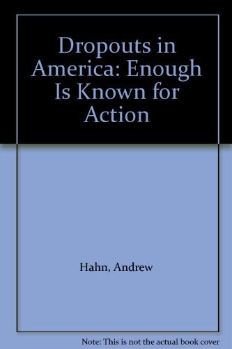 Dropouts in America: Enough Is Known for Action,Used