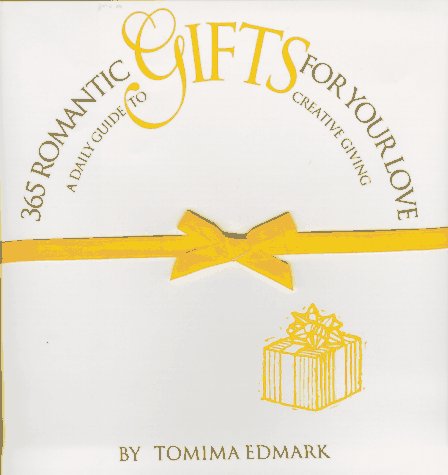 365 Romantic Gifts for Your Love: A Daily Guide to Creative Giving,Used