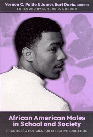 African American Males In School And Society: Practices And Policies For Effective Education,Used