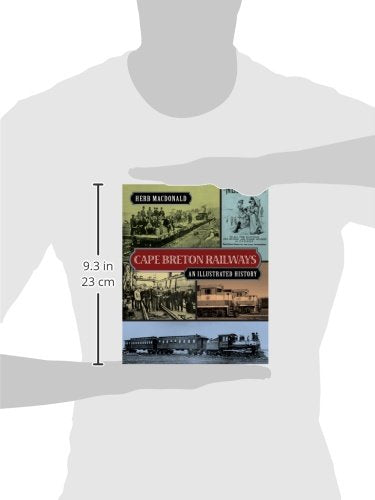 Cape Breton Railways: An Illustrated History,Used