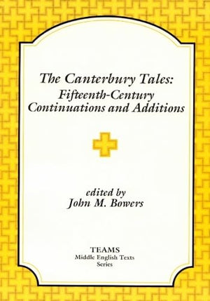 The Canterbury Tales: FifteenthCentury Continuations and Additions: Lydgate's Prologue to the Siege of Thebes, Ploughman's Tale,Used