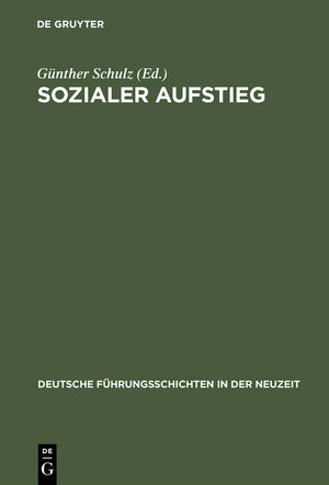 Sozialer Aufstieg: Funktionseliten im Sptmittelalter und in der Frhen Neuzeit. Bdinger Forschungen zur Sozialgeschichte 2000 und,Used
