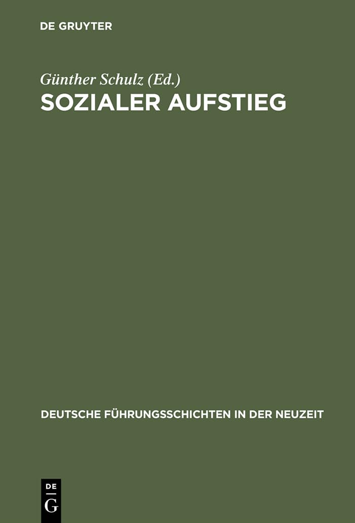 Sozialer Aufstieg: Funktionseliten im Sptmittelalter und in der Frhen Neuzeit. Bdinger Forschungen zur Sozialgeschichte 2000 und,Used