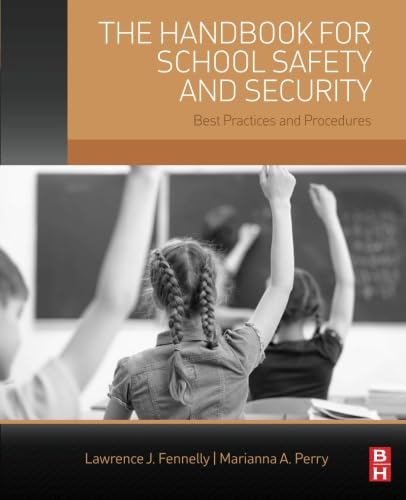 The Handbook for School Safety and Security: Best Practices and Procedures,Used
