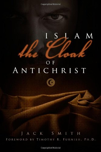 Islam  The Cloak of Antichrist
