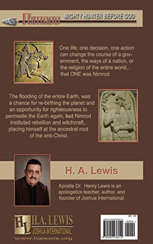Nimrod  The Mighty Hunter Before God: How he influenced the religions of the world,Used