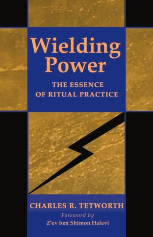 Wielding Power: The Essence Of Ritual Practice