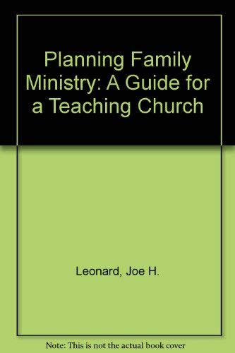 Planning Family Ministry: A Guide for a Teaching Church,Used