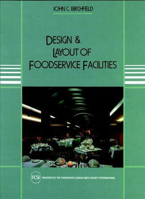 Design And Layout Of Foodservice Facilities-used