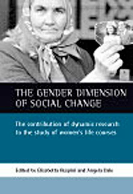 The gender dimension of social change: The contribution of dynamic research to the study of women's life courses,Used