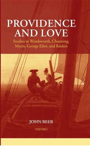 Providence and Love: Studies in Wordsworth, Channing, Myers, George Eliot, and Ruskin,Used