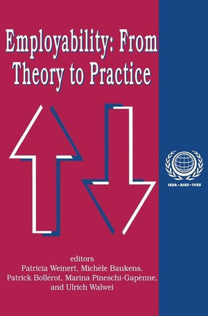 Employability: From Theory to Practice (International Social Security Series),Used