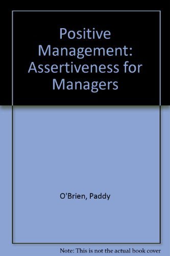 Positive Management: Assertiveness for Managers,Used