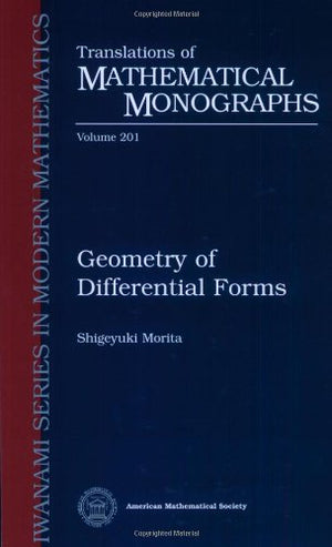 Geometry Of Differential Forms (Translations Of Mathematical Monographs, Vol. 201),Used