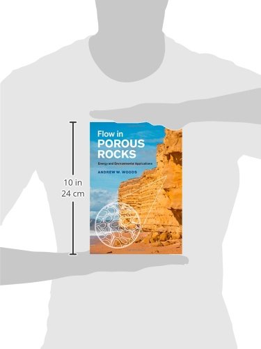 Flow in Porous Rocks: Energy and Environmental Applications,Used