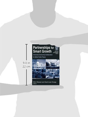 Partnerships for Smart Growth: UniversityCommunity Collaboration for Better Public Places (Cities and Contemporary Society (Pap,Used