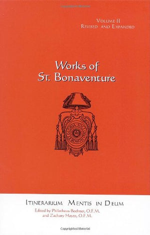 Itinerarium Mentis In Deum (Works Of St. Bonaventure Volume Ii)