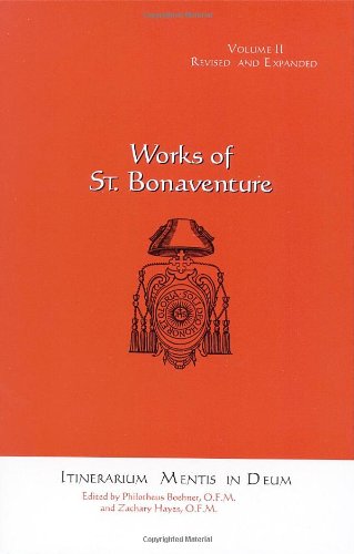 Itinerarium Mentis In Deum (Works Of St. Bonaventure Volume Ii)