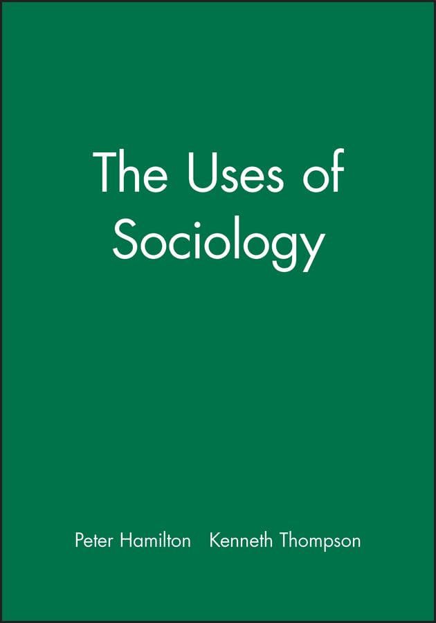 The Uses of Sociology (Sociology and Society),Used